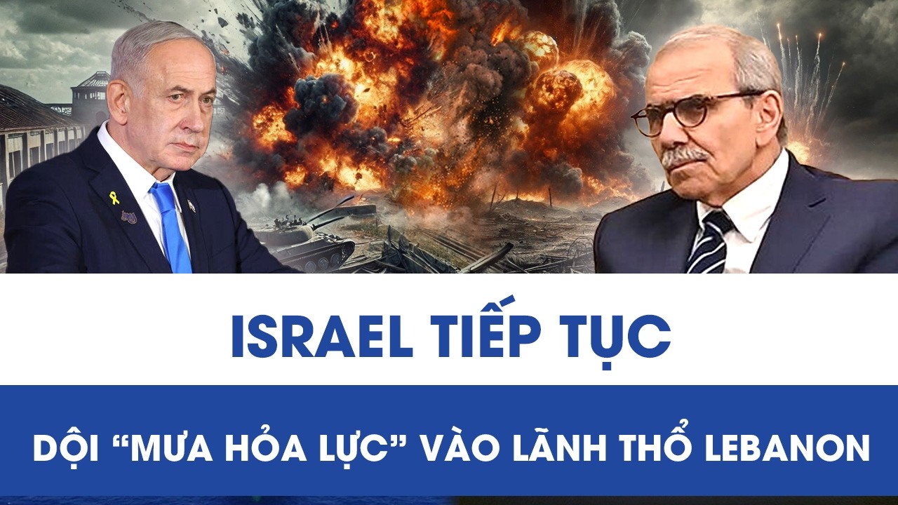 Lebanon rung chuyển sau loạt đòn không kích mới của Israel, “chảo lửa” Trung Đông bùng nhiệt trở lại