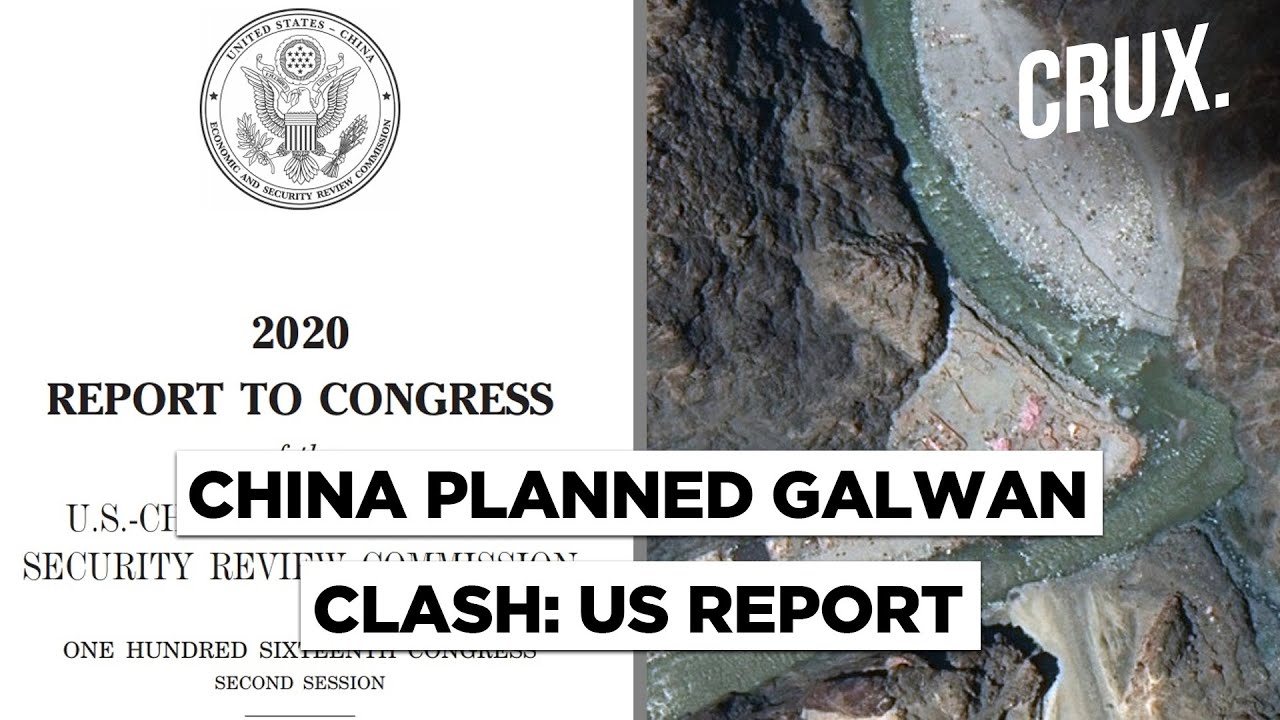 What US Congress Panel Report Reveals About China's Involvement in Galwan Valley Clash | CRUX
