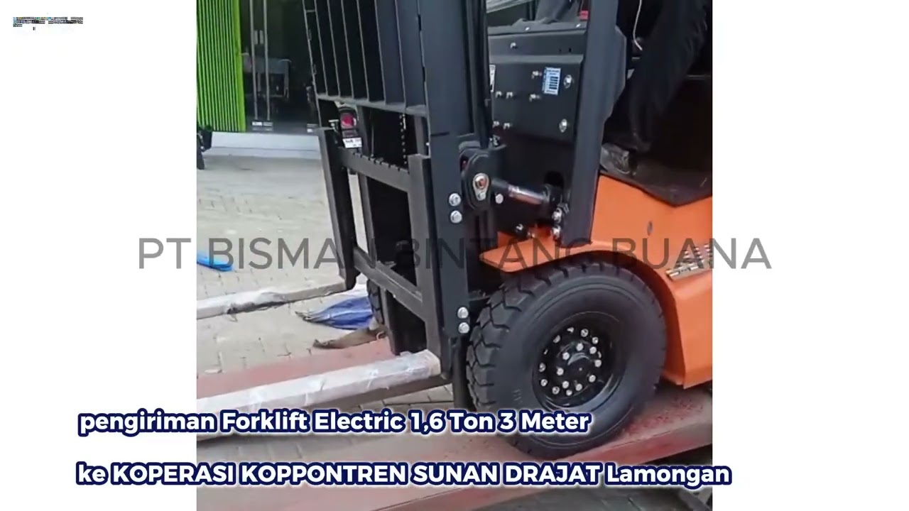 Forklift Electric Lithium 1,6 Ton 3 Meter di KOPERASI PONDOK PESANTREN SUNAN DRAJAT Lamongan