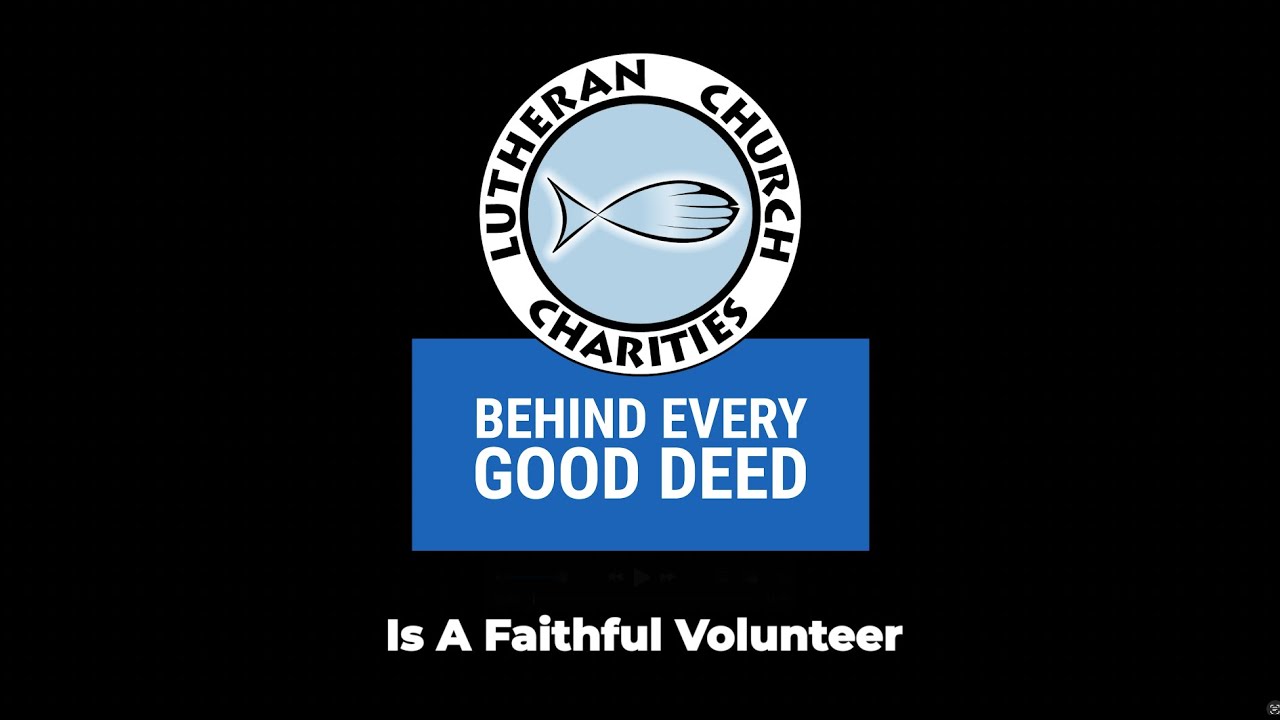 Behind Every Good Deed: Faithful Volunteer