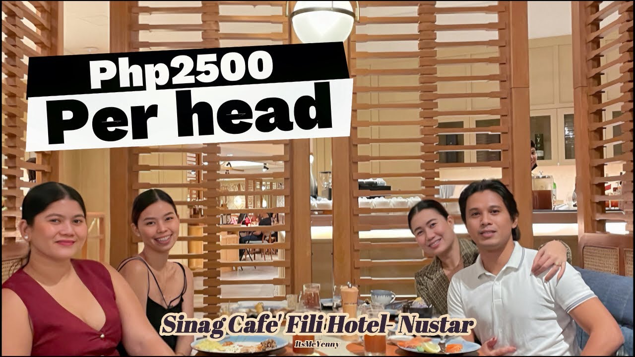 Sinag Cafe' by Fili Hotel-Nustar Cebu Vlog + DETAILS | The most expensive buffet in Cebu