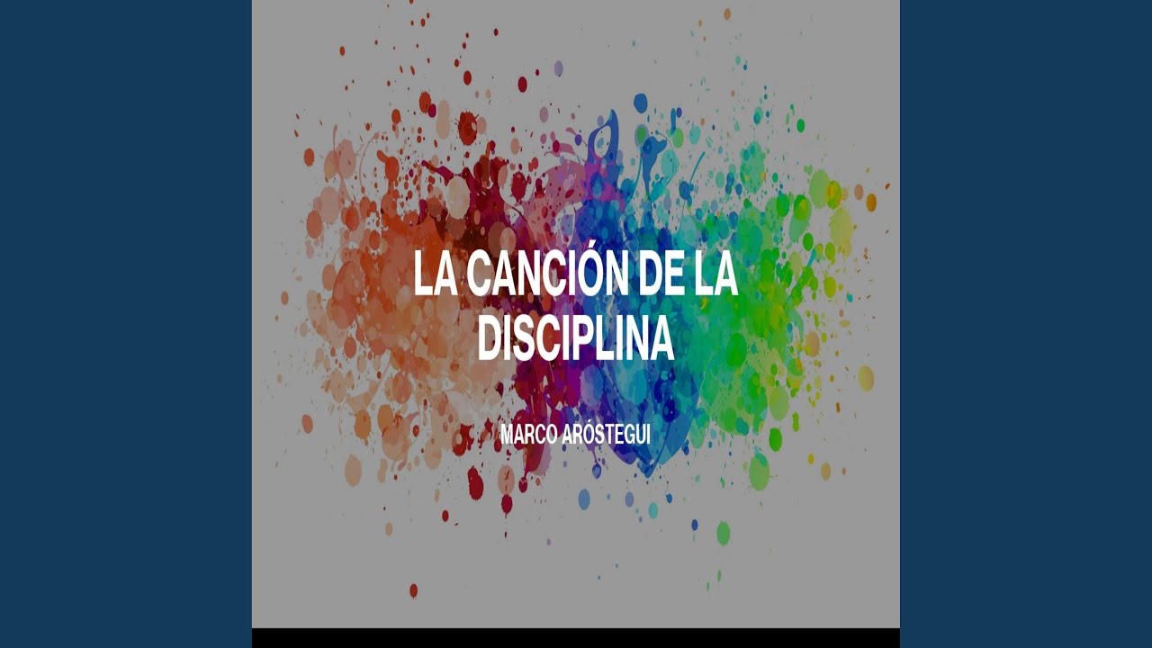 La Canci&oacute;n de la Disciplina