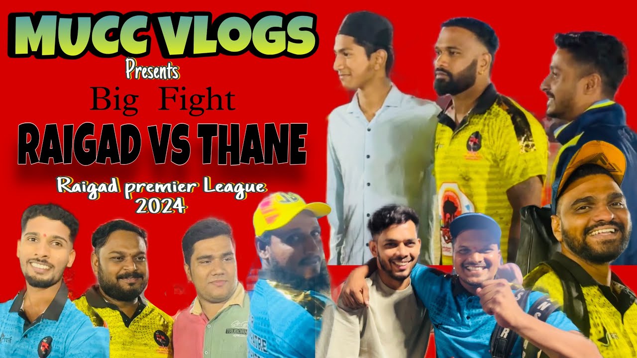 RAIGAD vs THANE 🔥💯 || Raigad Premier League 2024 || exhibition match || Sad Day For Raigad Team 😭🥺