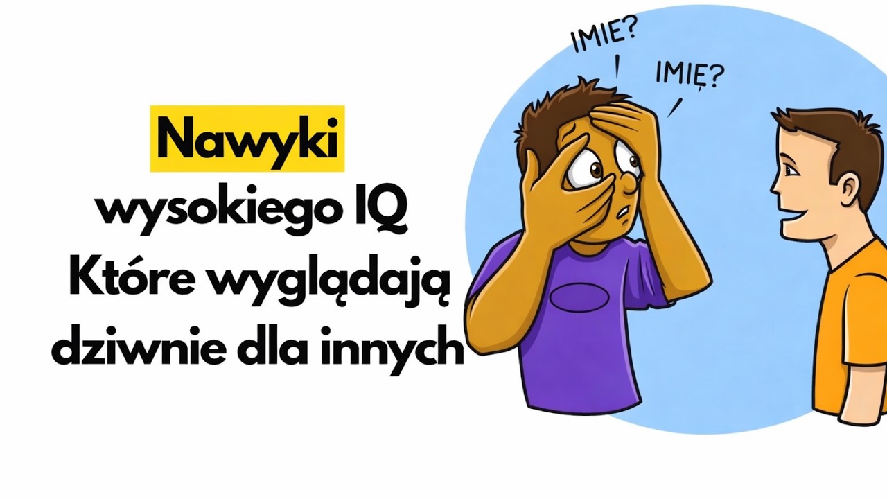 6 Nawyków Ludzi O Wysokim IQ, Które Dla Innych Wydają Się Zupełnie Dziwne