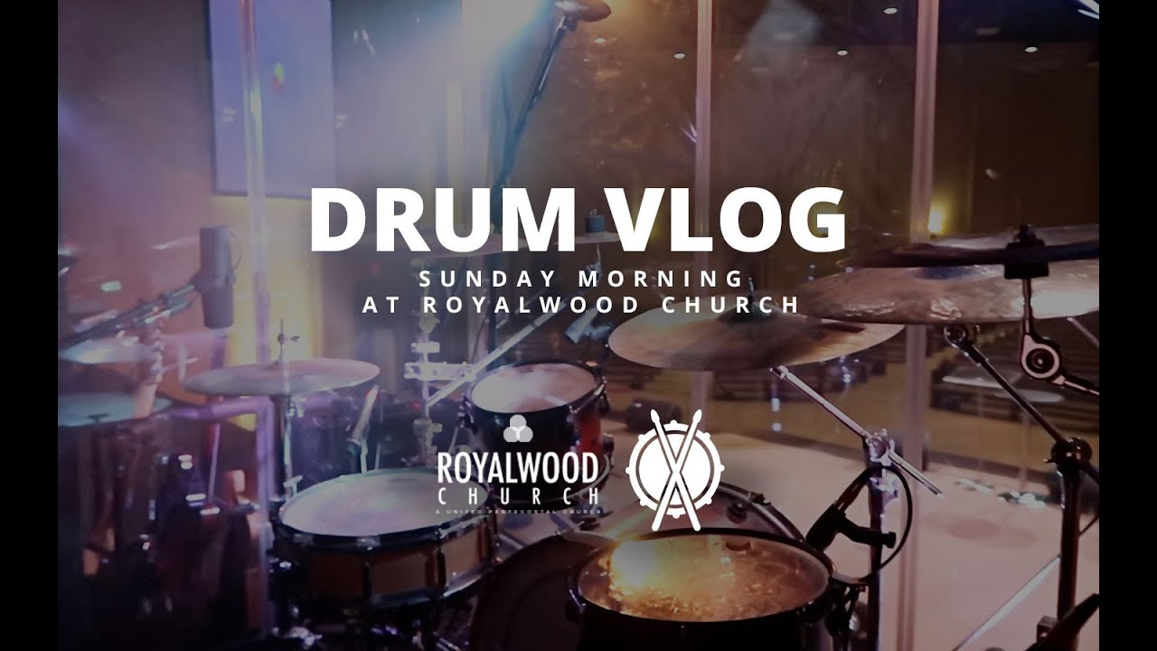 Drum Vlog // A Sunday Morning at Royalwood Church