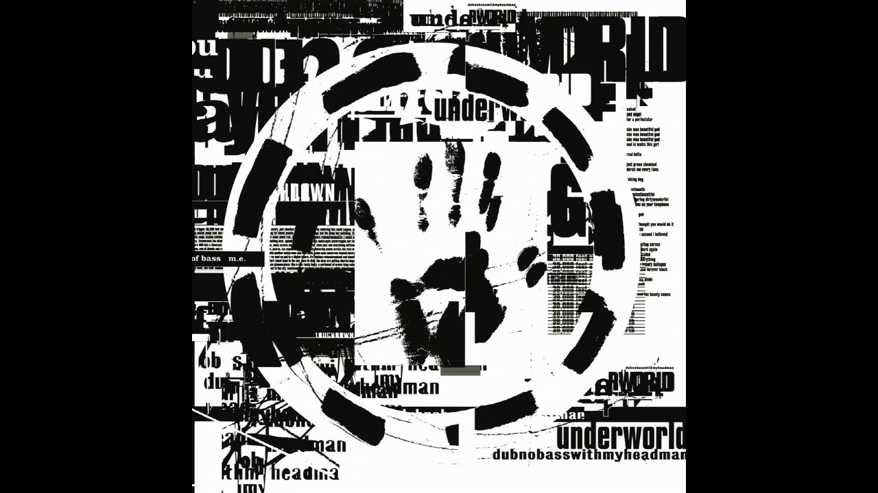 Underworld - River of Bass (Unedited) - Dubnobasswithmyheadman (Prototype DAT 1993) - Rare