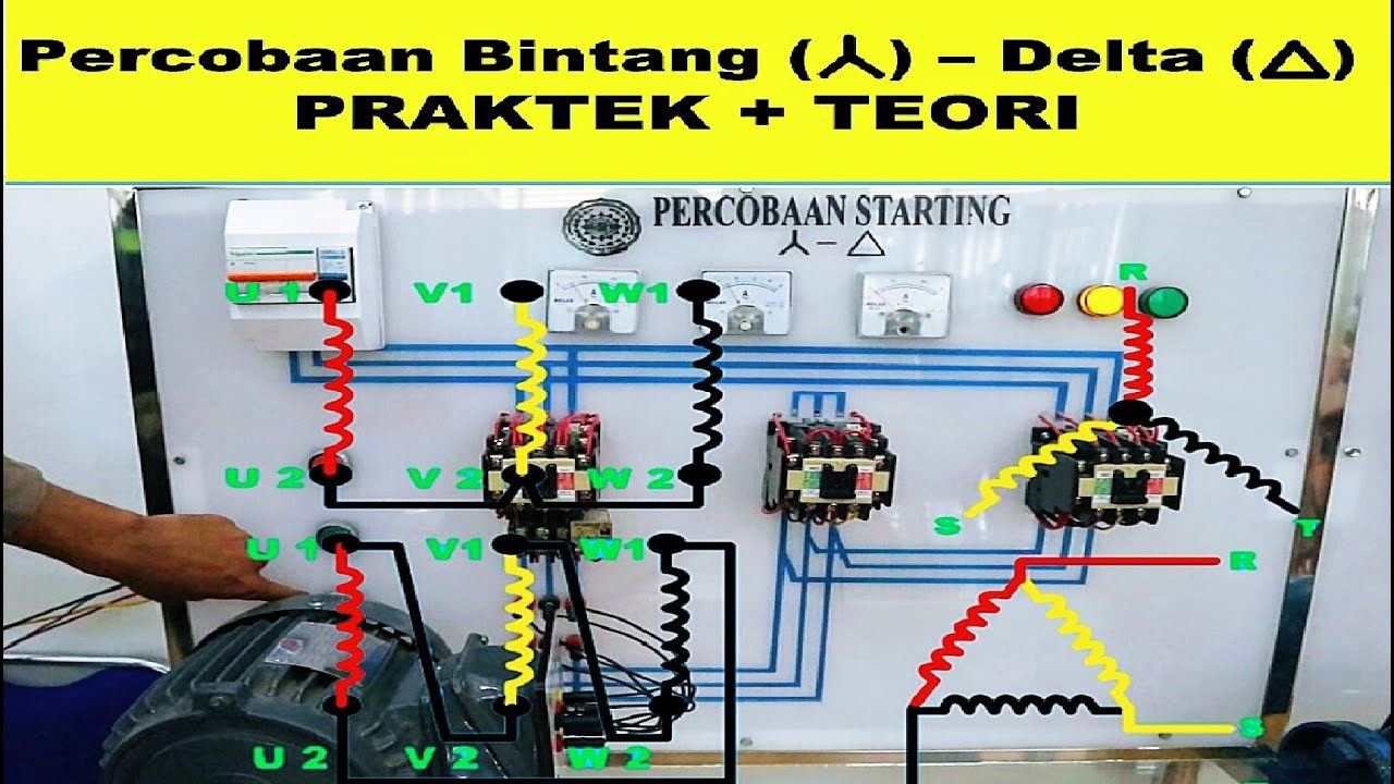 RANGKAIAN BINTANG (STAR) - SEGITIGA (DELTA) MOTOR LISTRIK 3 PHASA (PRAKTEK LANGSUNG & TEORI)