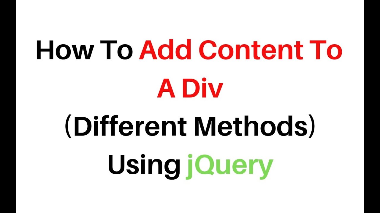 How To Add Content To A Div (different methods) Using jQuery 3.3.1