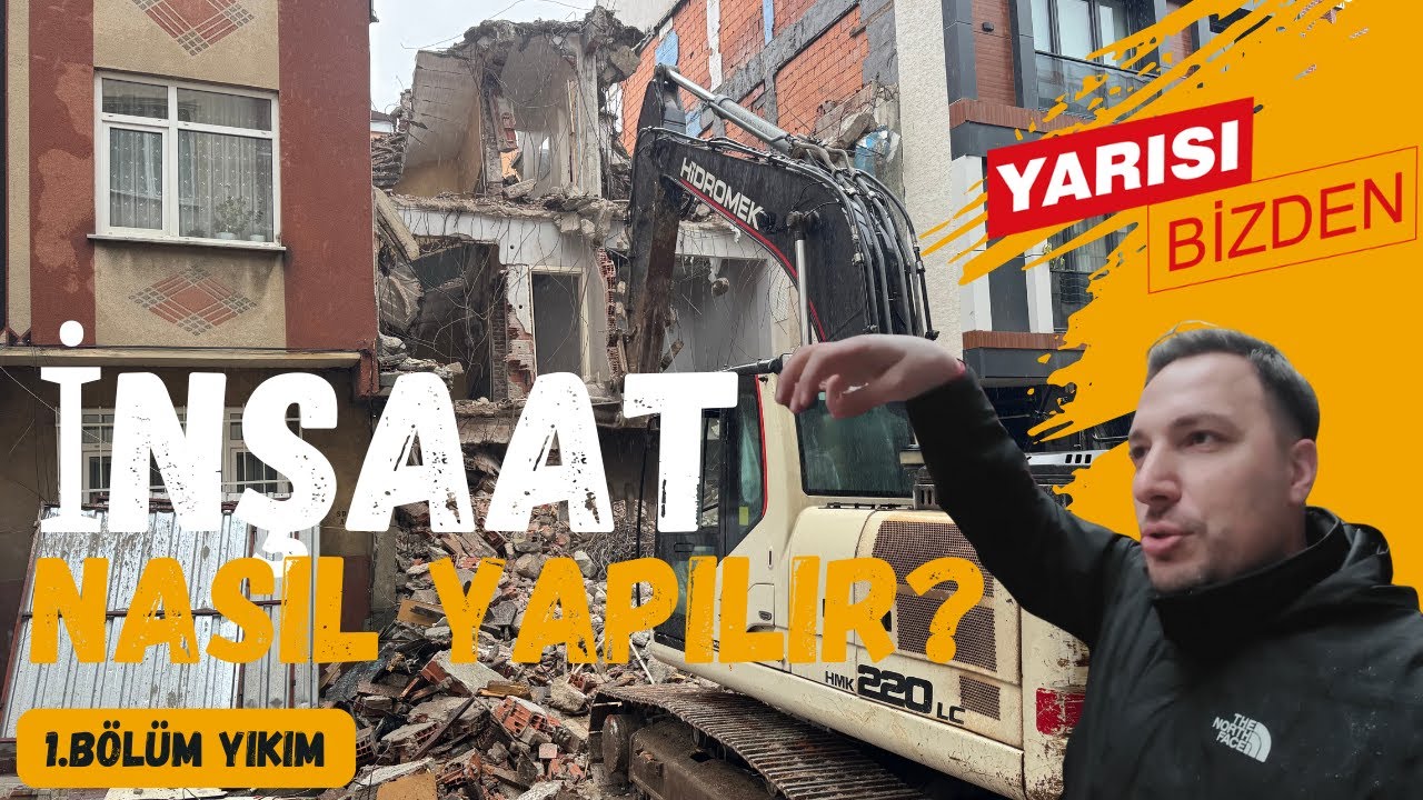 ''YAP-SAT'' Yarısı Bizden Kampanyası ile İnşaat Yapıyorum | 1. Bölüm Bina Yıkım Aşaması