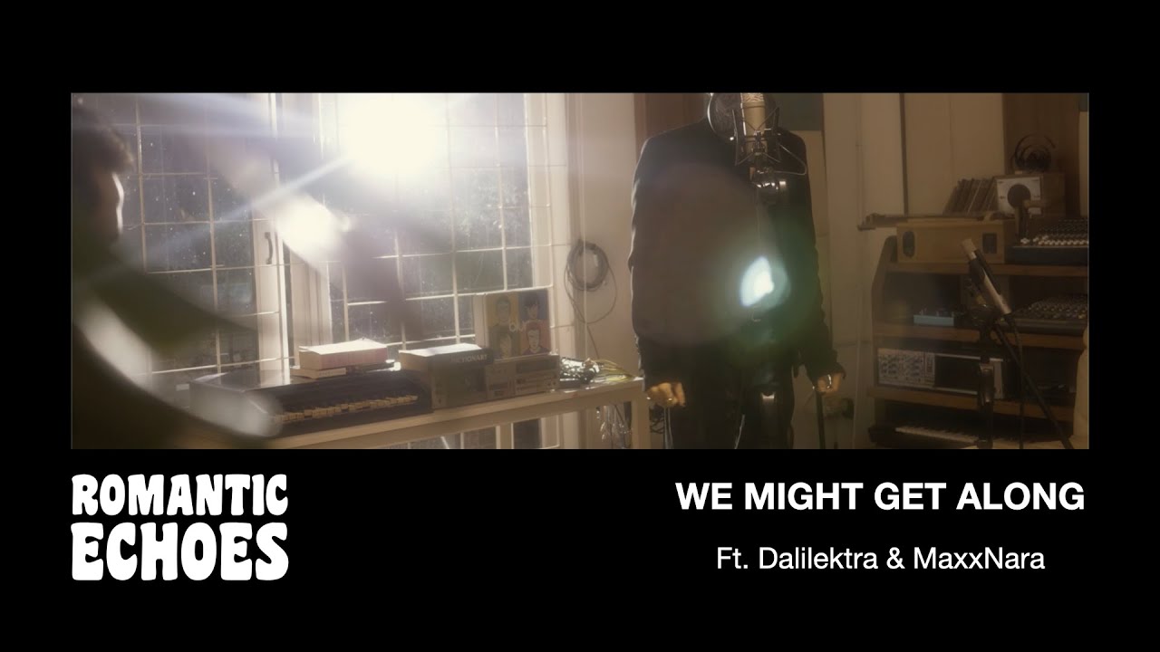 Romantic Echoes - We Might Get Along Ft. Dalilektra & MaxxNara (Official Music Video)