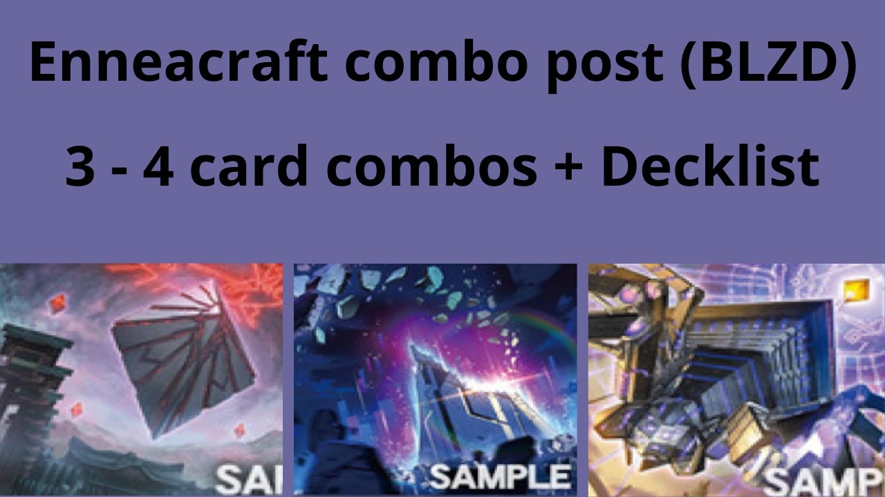 Enneacraft 3 - 4 card combo video post (BLZD) + Decklist