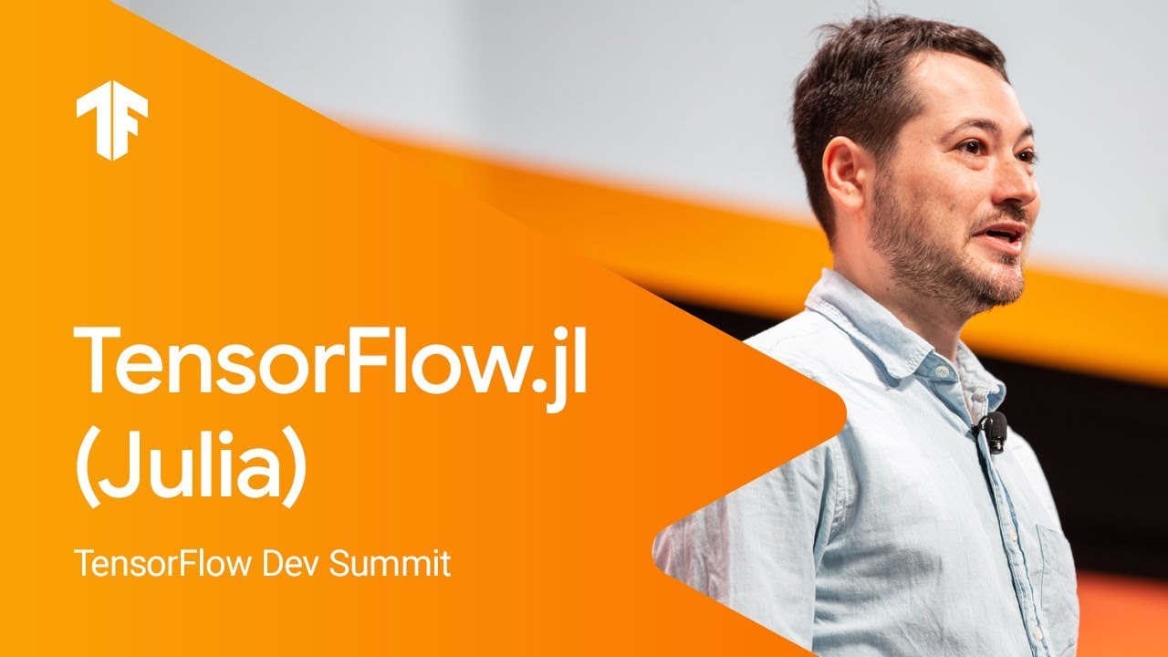 TensorFlow.jl: A Julia Front End to the TensorFlow World (TF Dev Summit '19)