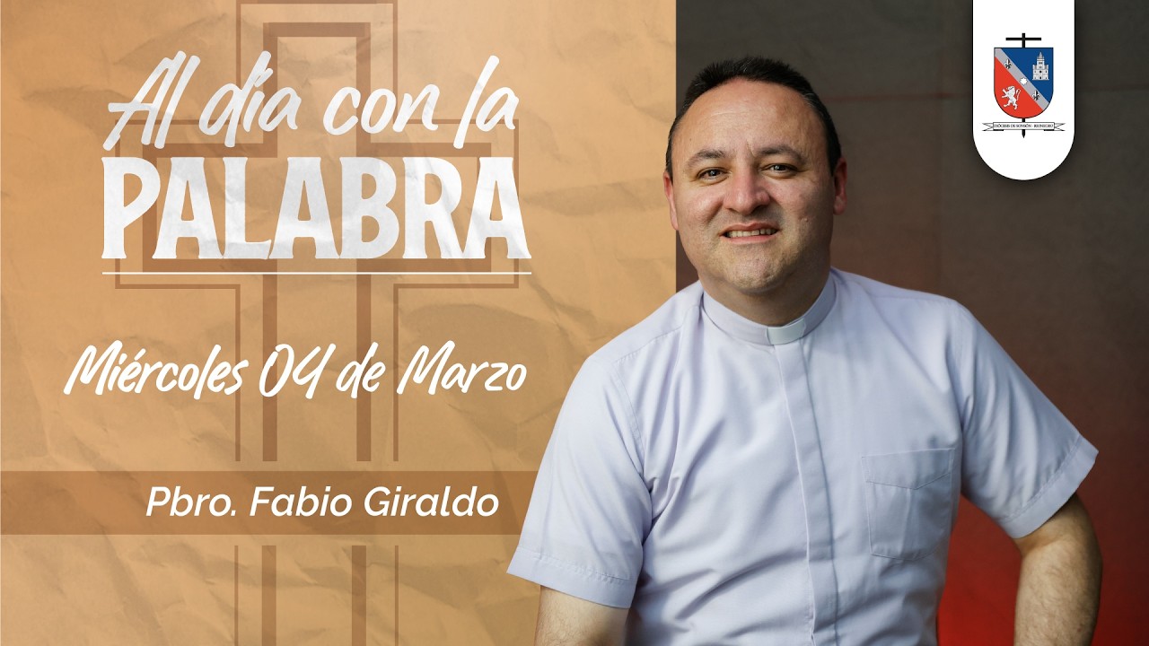 Al día con la Palabra | Evangelio y reflexión | Miércoles 4 de marzo de 2026 | Diosonrio