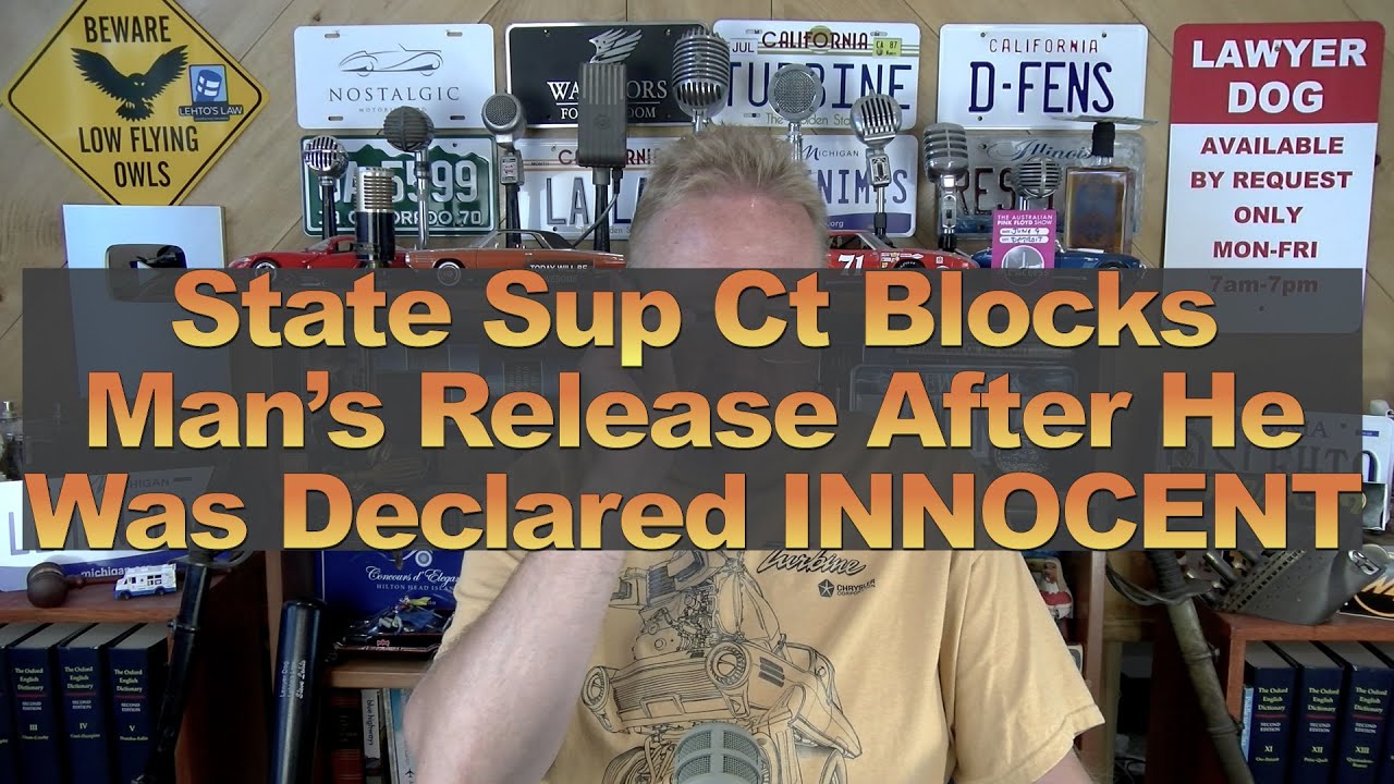 State Sup Ct Blocks Man’s Release After He Was Declared INNOCENT