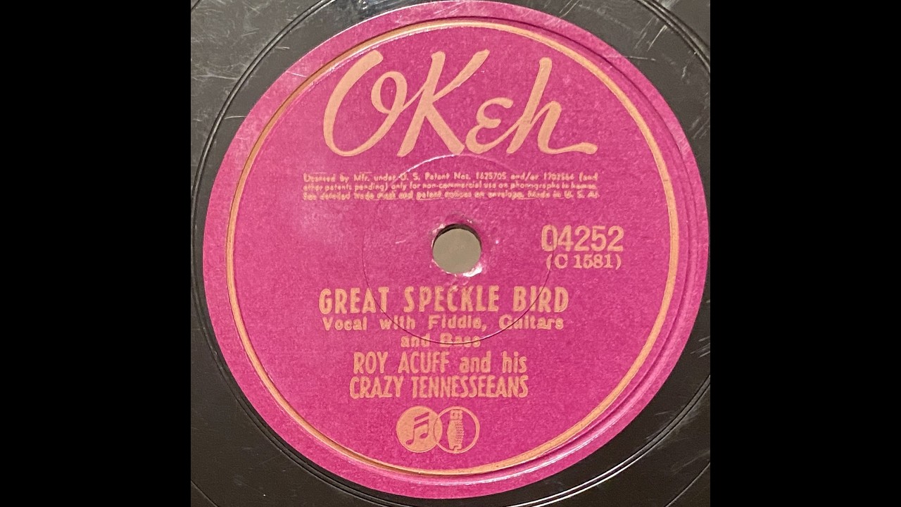 Roy Acuff and His Crazy Tennesseeans - Great Speckle Bird  78rpm