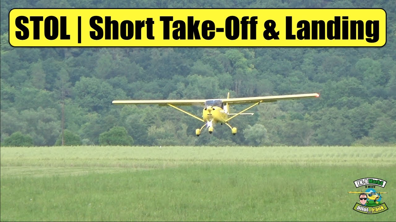 STOL |&nbsp;Short Take Off & Landing | pilot_frank |&nbsp;FK9