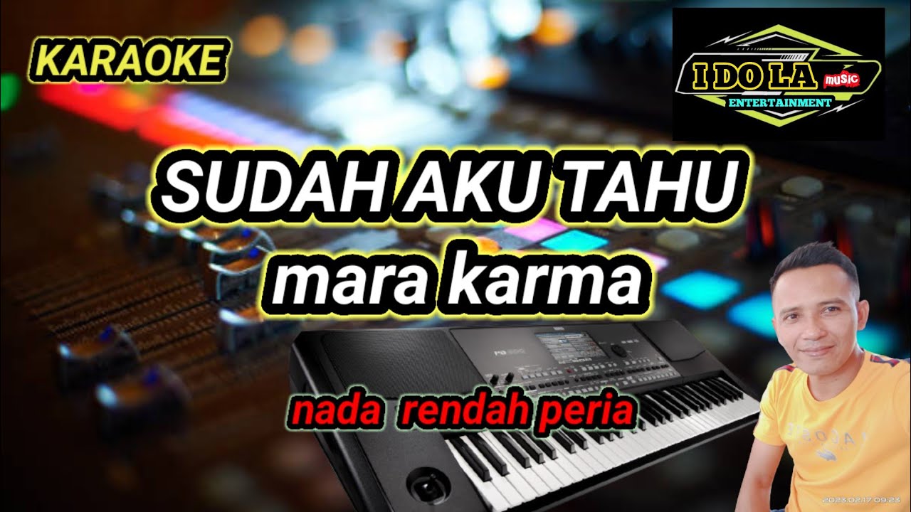 sudah aku tau marakarma karaoke ll sudah aku tau @kdjigunidola2771