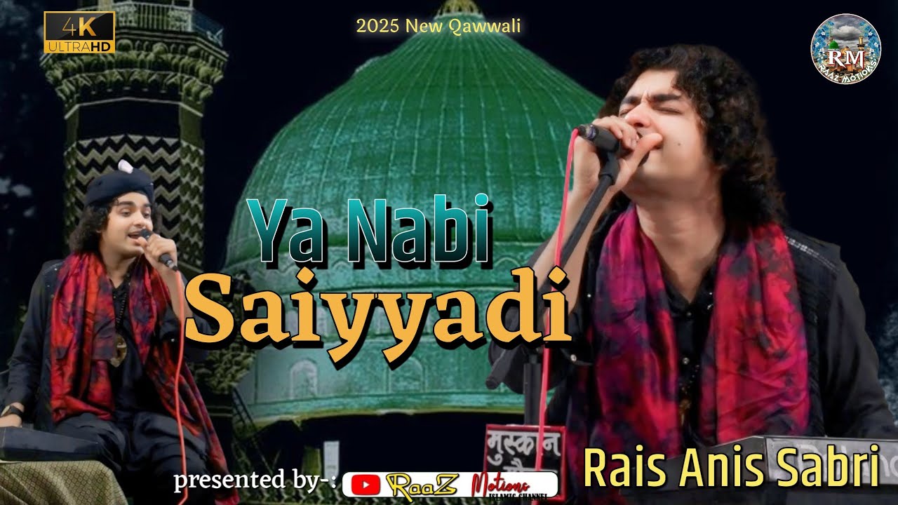 Rais Anis Sabri New Qawwali -  Ya Nabi Saiyadi या नबी सैयदी - Raaz motions #islamicmusic