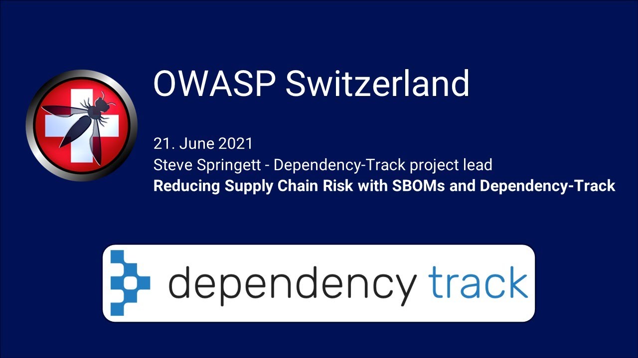 Reducing Supply Chain Risk with SBOMs and Dependency-Track
