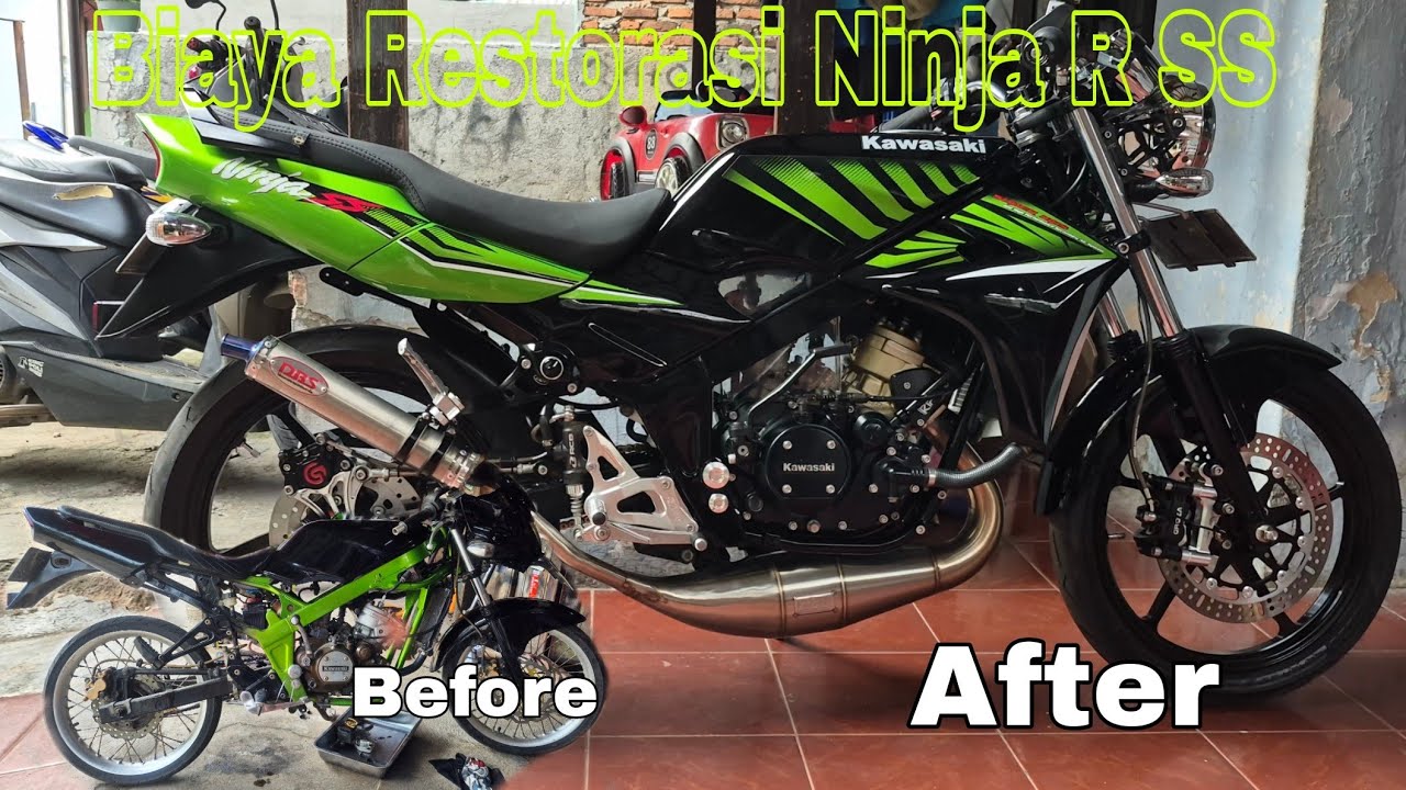 Biaya Restorasi Ninja r  Upgrade Ninja ss