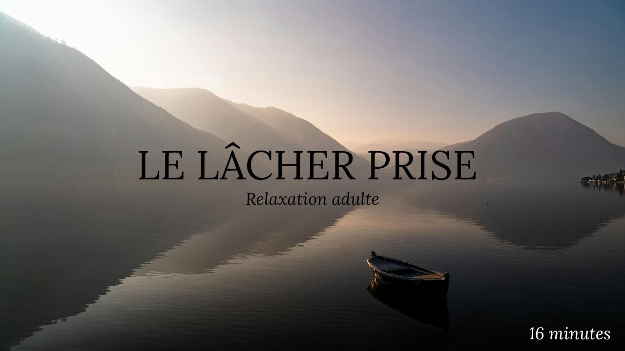 🌊 Lâcher prise — Relaxation guidée profonde | Méditation française anti-stress