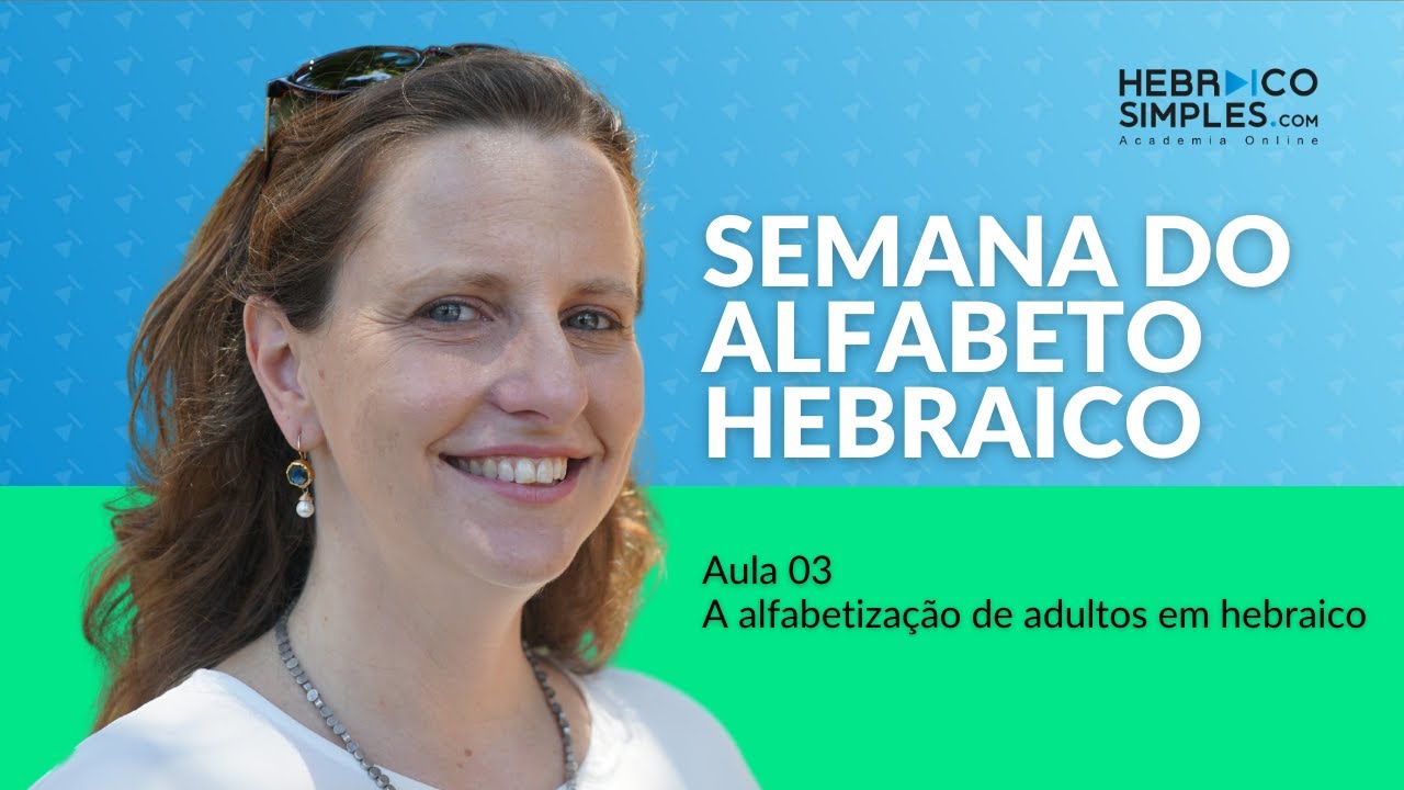 Semana do alfabeto hebraico - Aula 3 - Alfabetiza&ccedil;&atilde;o