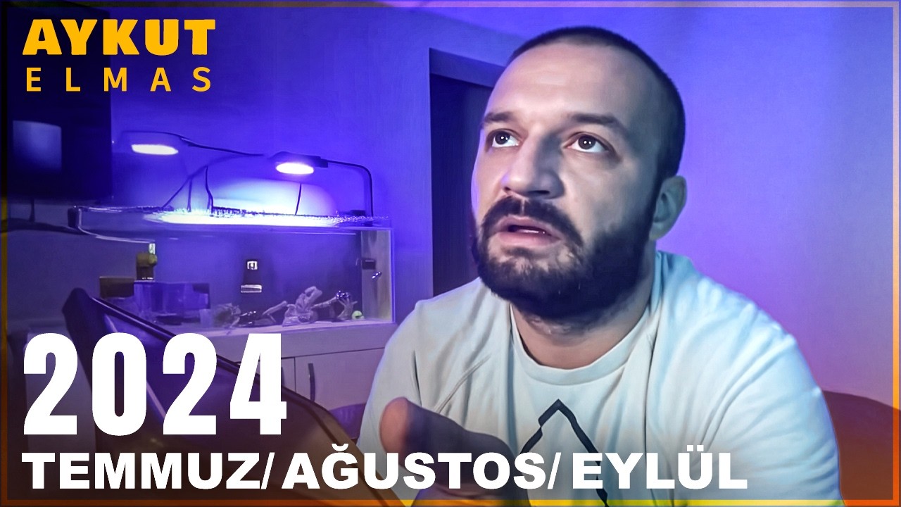 Aykut Elmas / Temmuz-Ağustos-Eylül Videoları 2024