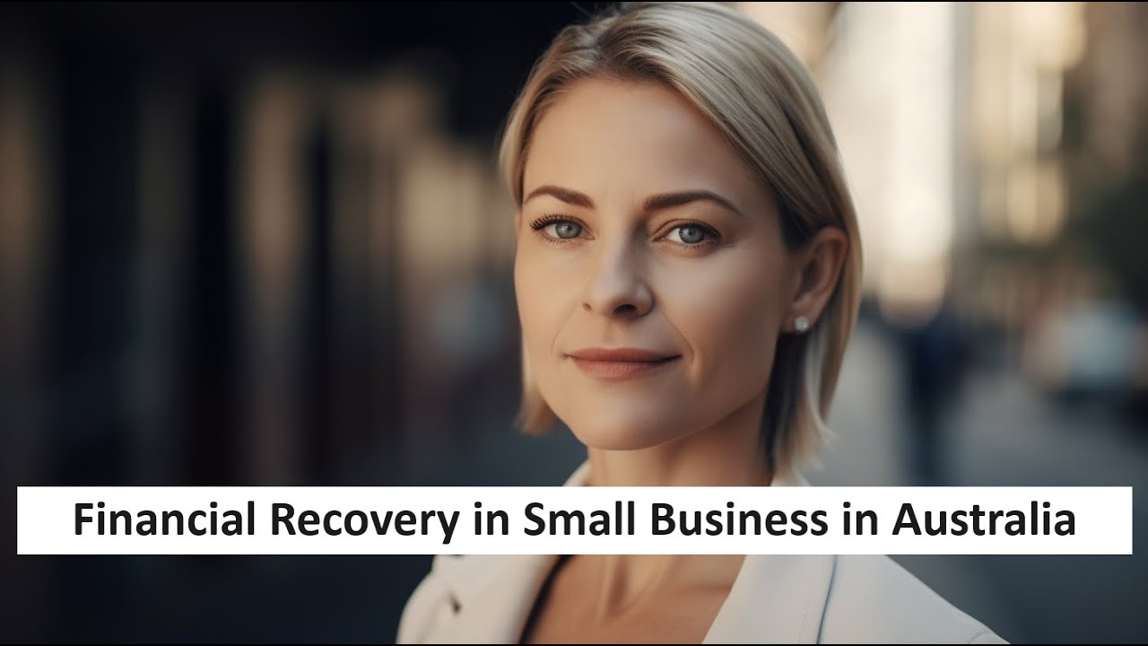 Financial Recovery in Small Business in Australia | Advance Debt Collection