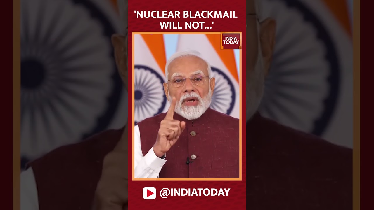 'Nuclear Blackmail Will No Longer Be Tolerated': PM Modi's Big Message On Pakistan | India Today