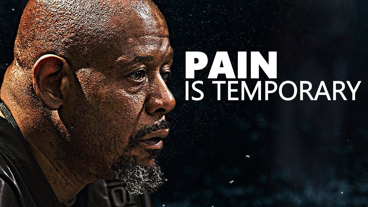 PAIN IS TEMPORARY - Motivational Speech