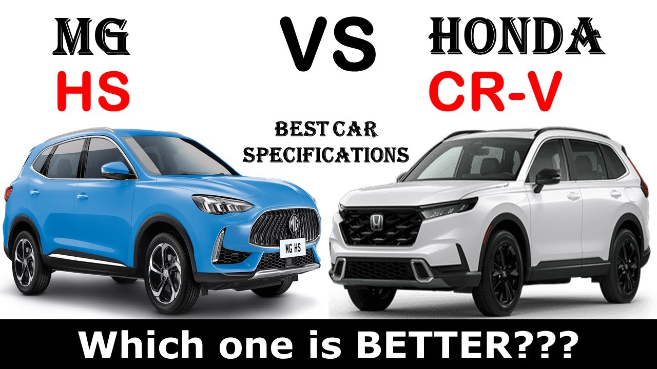 ALL NEW MG HS Vs ALL NEW Honda CR-V | Which one is better ?