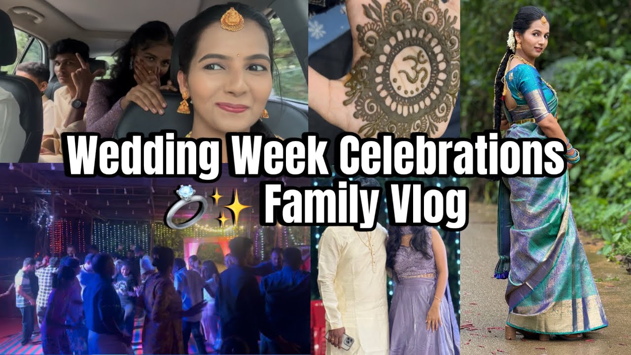 Wedding Week Celebrations 💍✨ | Family Vlog