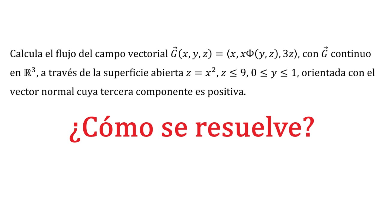 Ejercicio 2: Flujo de campo a través de una superficie abierta