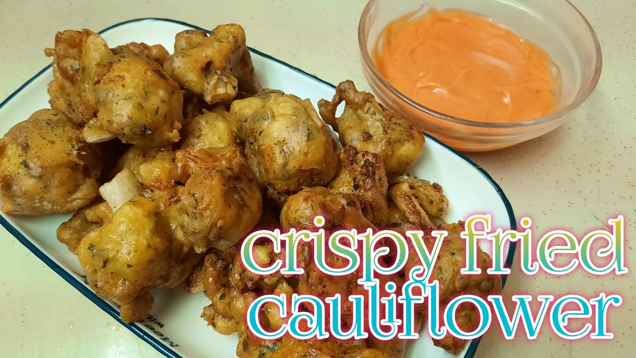 CRISPY FRIED CAULIFLOWER | PANLASANG PINOY