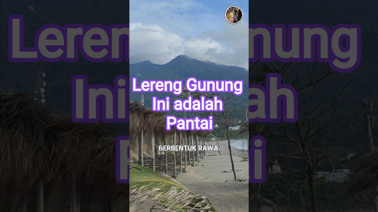 Lereng Bawah Gunung Berapi Ini Adalah Pantai!! #shorts #gunungberapi #sumatra #rajabasa