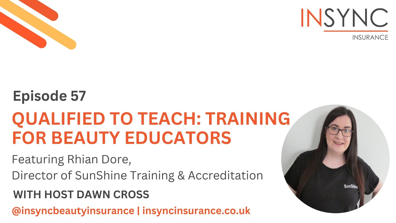 Qualified to Teach: Training for Beauty Educators with Rhian Dore