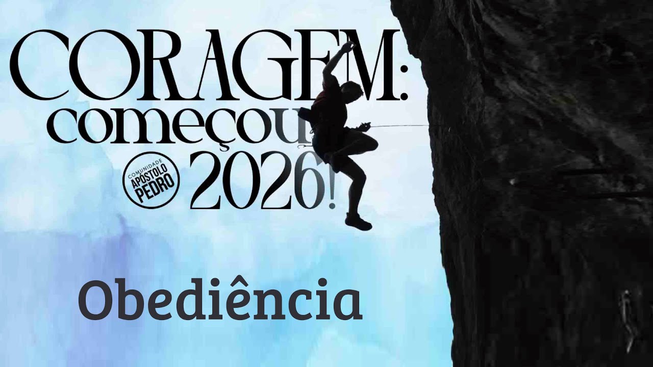 Coragem começou 2026 - Obediência - Daniel Port