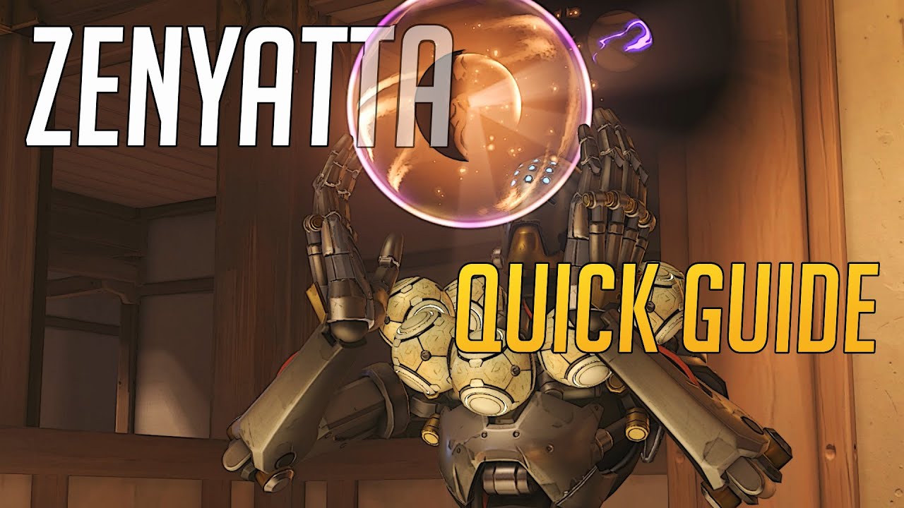 Overwatch - Quick Guide to Zenyatta