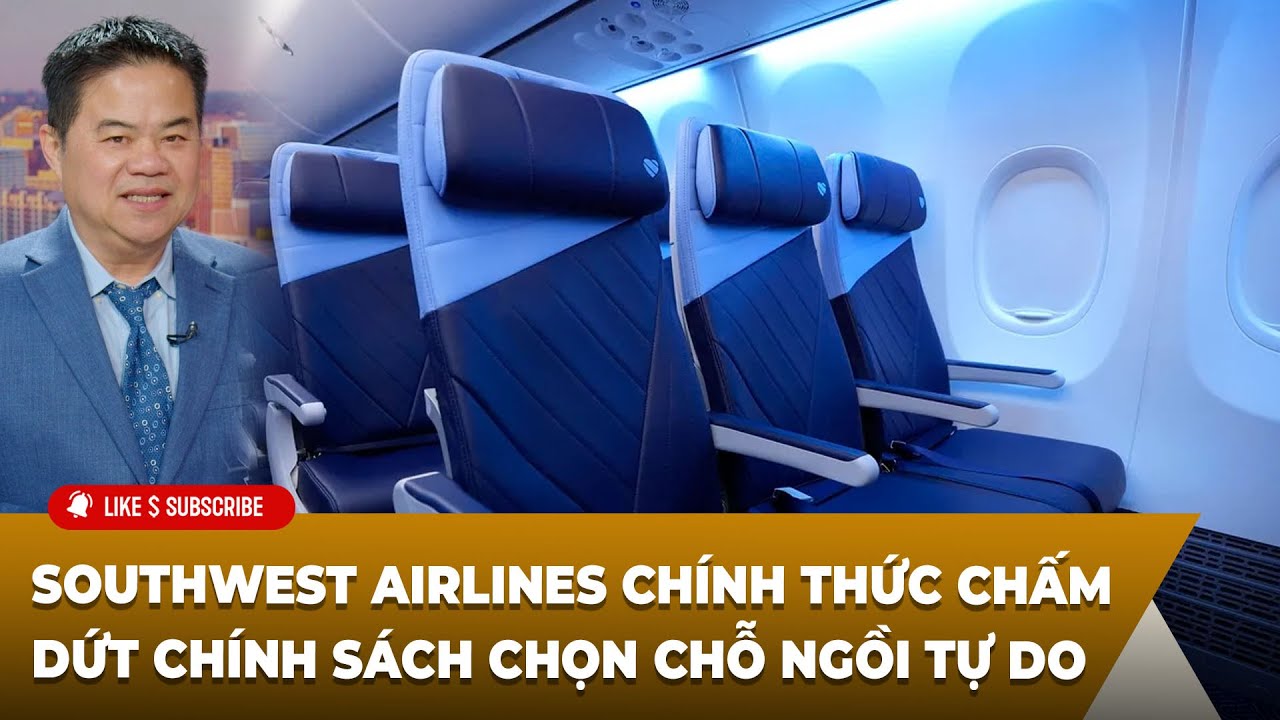 Cà Phê Sáng P1 (01-27-2026) Southwest Airlines chính thức chấm dứt chính sách chọn chỗ ngồi tự do