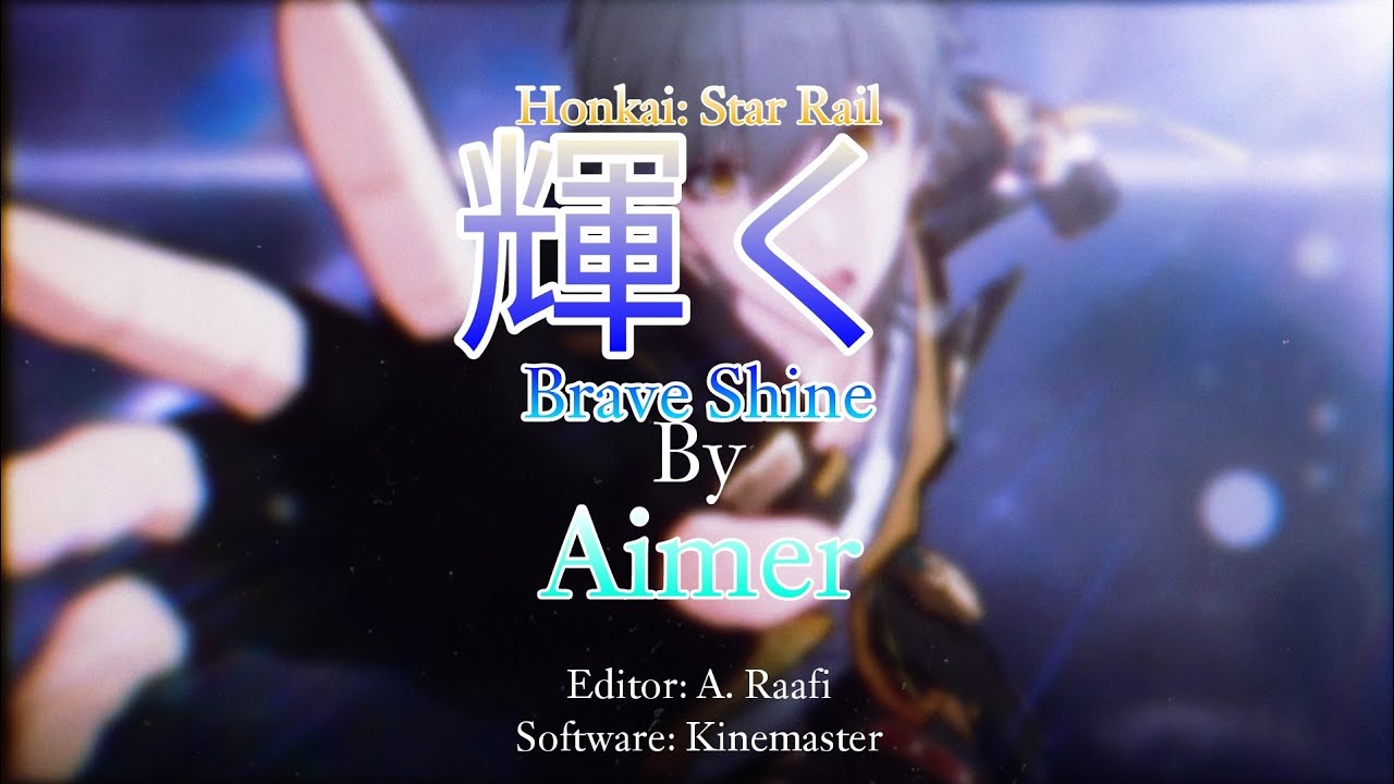 Honkai: Star Rail Anime Opening 3 | [Aimer - Brave Shine]