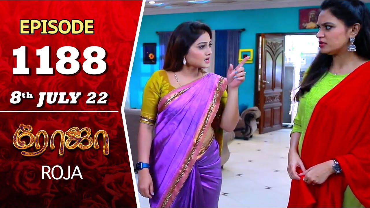 ROJA Serial | Episode 1188 | 8th July 2022 | Priyanka | Sibbu Suryan | Saregama TV Shows Tami