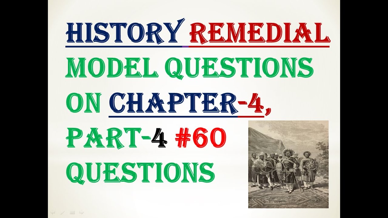 History Remedial Model Questions, Chapter 4, Part 4, practicing 1Question  in 1min