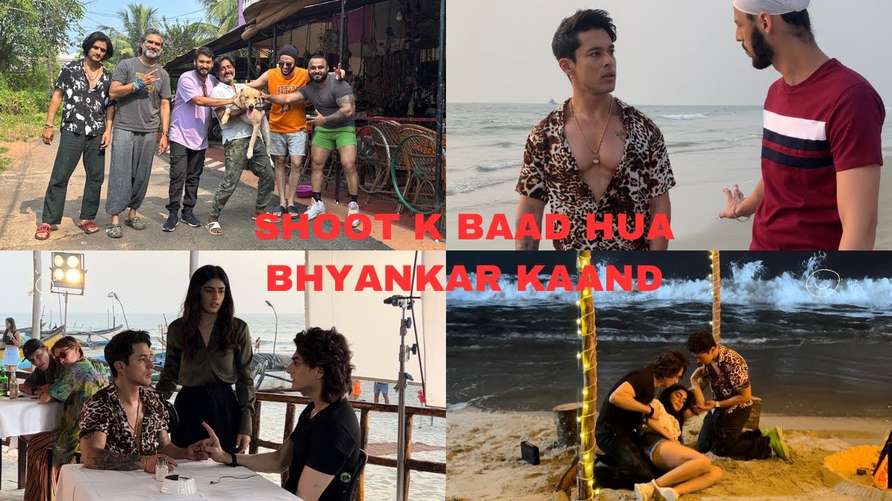 GOA SHOOT K BAAD HUA BHYANKAR KAAND #yt #youtubevideo #goa #viralvideo