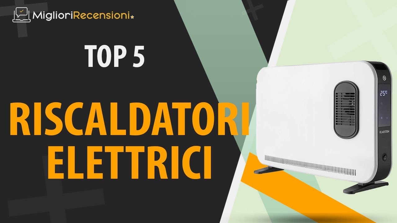 ⭐️ MIGLIORE RISCALDATORE ELETTRICO  - Consigli e Guida all'acquisto (Comparativo 2022)