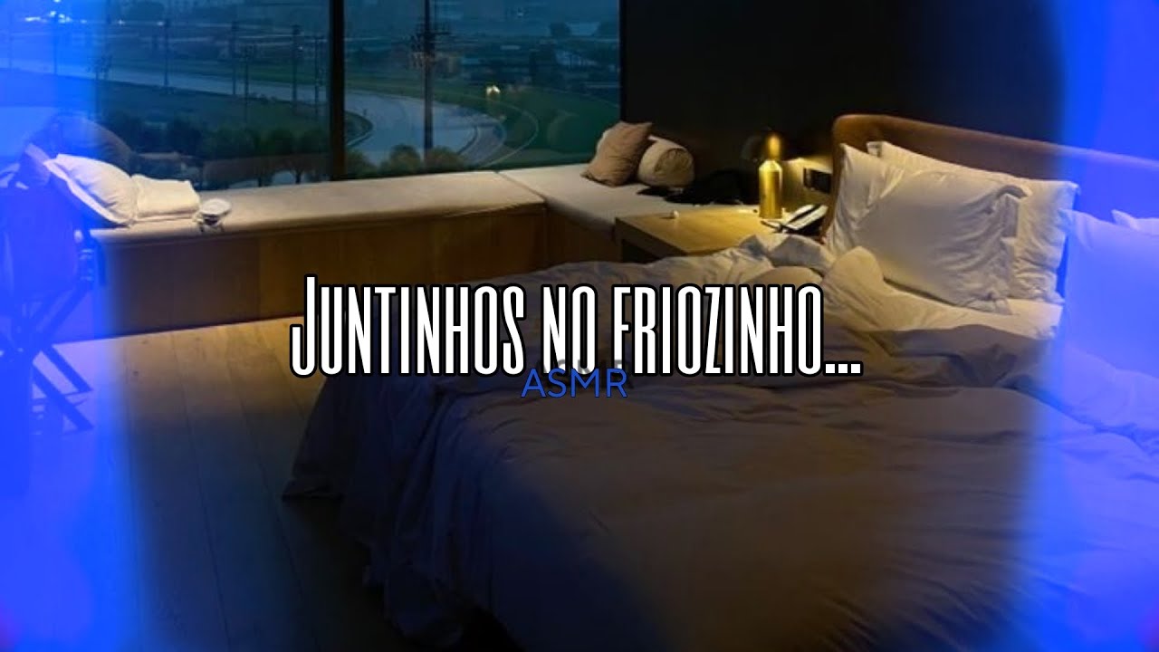 Asmr Namorada - Juntinhos no friozinho 🩷 | Flower Asmr