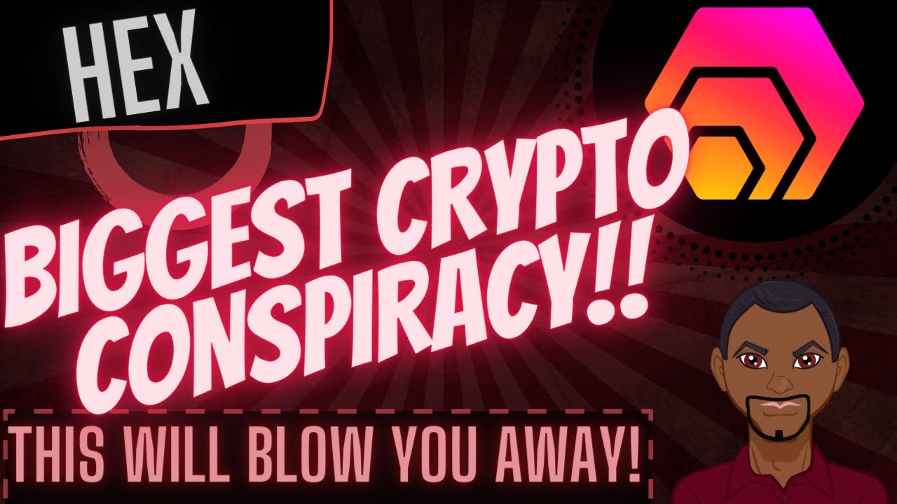 HEX CRYPTO EXPLAINED: CRYPTO CONSPIRACY