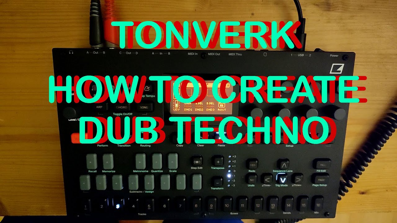 Elektron Tonverk | How To Create Dub Techno