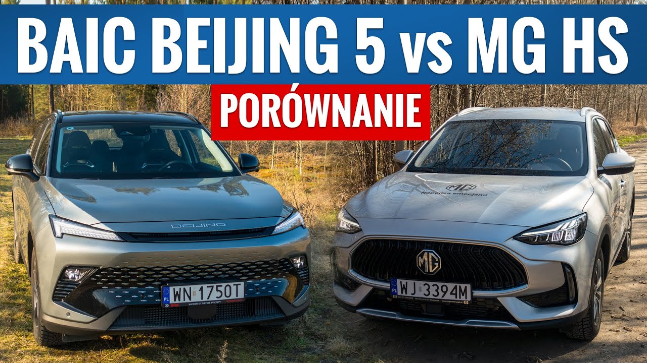 BAIC Beijing 5 vs MG HS - kr&oacute;tkie por&oacute;wnanie. Kt&oacute;ry SUV z Chin dla kogo?