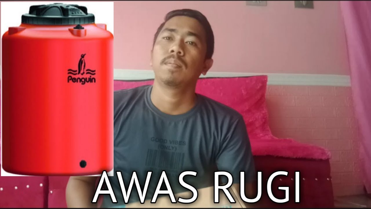 HATI-HATI MEMBELI TERON/TANDON AIR PINGUIN?