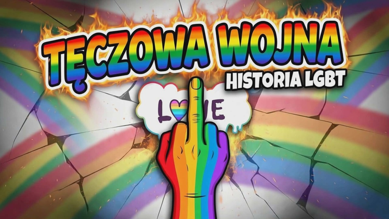 HISTORIA LGBT - Tęczowa WOJNA